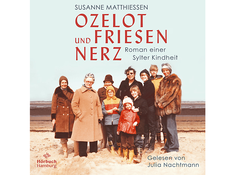 Ozelot und Friesennerz - (MP3-CD) von HÖRBUCH HA