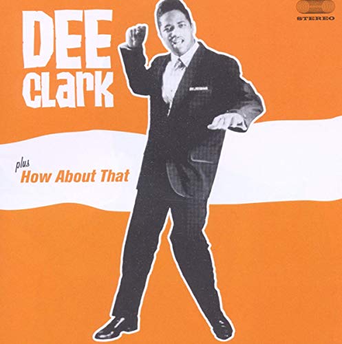 Dee Clark/How About That von HOODOO RECORDS