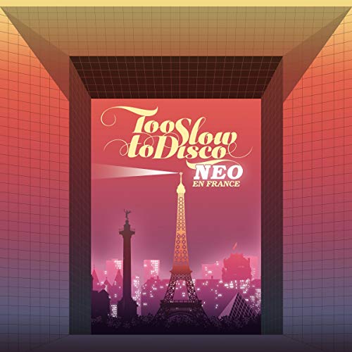 Too Slow to Disco Neo - en France Too Slow to Disco Neo - en France von HOW DO YOU ARE?