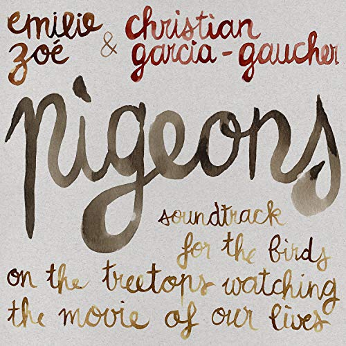 Pigeons - Soundtrack for the Birds on the Treetops Watching the Movie of our Lives [Vinyl Maxi-Single] von HUMMUS RECORDS