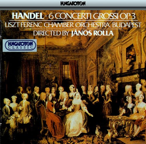 Concerti Grossi 1-6 (Op.3) von HUNGAROTON