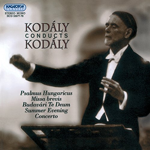 Kodaly Dirigiert Kodaly von HUNGAROTON