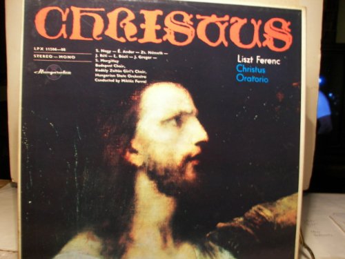 LISZT - CHRISTUS - 3LP-BOX - HUNGAROTON - VINYL von HUNGAROTON