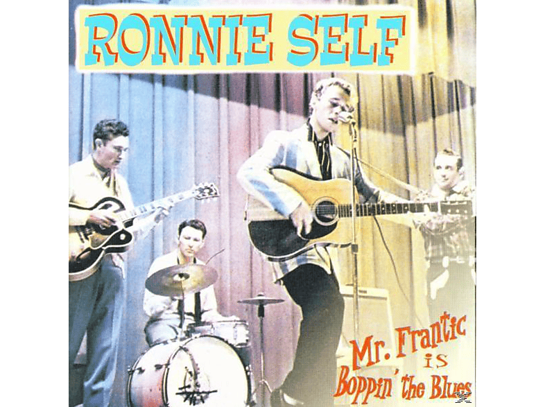 Ronnie Self - MR. FRANTIC IS BOPPIN THE BLUES (CD) von HYDRA