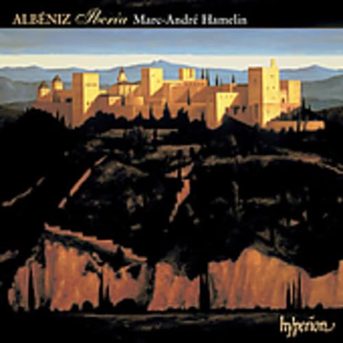 Isaac Albéniz: Iberia & andere späte Klaviermusik von HYPERION RECORDS