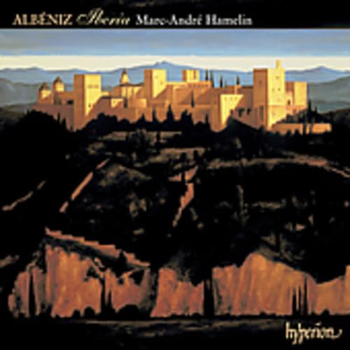 Isaac Albéniz: Iberia & andere späte Klaviermusik Isaac Albéniz: Iberia & andere späte Klaviermusik von HYPERION RECORDS