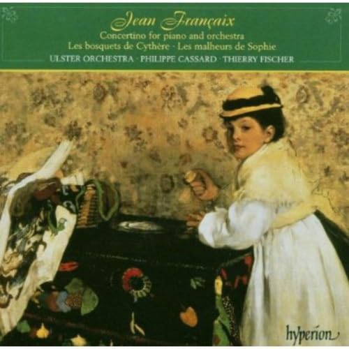 Jean Francaix: Les Malheurs de Sophie/+ von HYPERION RECORDS