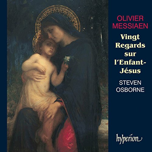 Olivier Messiaen: Vingt Regards sur l'Enfant-Jesus von HYPERION RECORDS