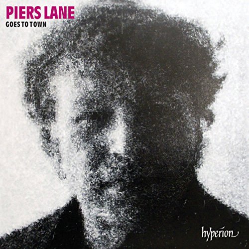 Piers Lane goes to Town - Werke von Lane, Ireland, Poulenc u.a. von HYPERION RECORDS