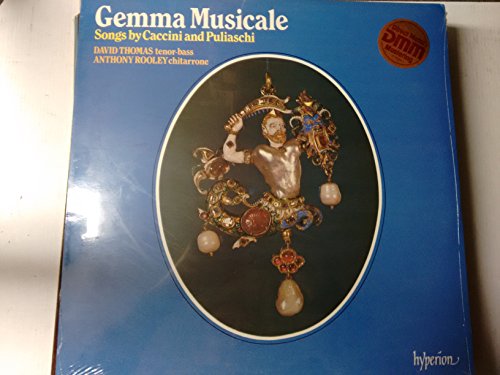 Gemma musicale - PUGLIASCHI, Giovanni: Locar sopra glìi abissi; Pace non trovo; Dunque è pur ver; Occhi meco piangete; Dovrò dunque partire; Deh mirate -CACCINI, Giulio: Muove si dolce; Chi mi confort' ahime; Io che l'età solea viver; Deh chi d'alloro; O che felice giorno ---HYP A 66079-Vinyl LP-HYPERION - Inghilterra-CACCINI Giulio "Giuliano" (Italia); PUGLIASCHI Giovanni (Italia)-ROOLEY Anthony (dir - liuto - chitarrone); THOMAS David (basso) von HYPERION