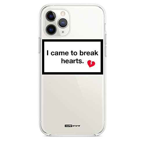 HYPExSTORE® I Came to Break Hearts Transparent Crystal Clear Cover CASE Tasche HÜLLE (iPhone 11 Pro Max) von HYPExSTORE