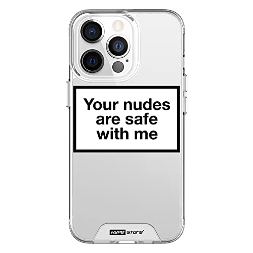 HYPExSTORE® Your Nudes Are Safe with me iPhone kompatibel Transparent Crystal Clear Cover CASE Tasche HÜLLE (iPhone 13 Pro Max) von HYPExSTORE