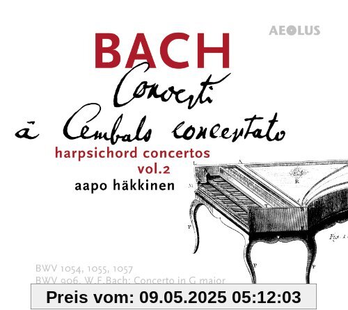 Johann Sebastian Bach: Concerti a Cembalo Concertato - Vol.2 Johann Sebastian Bach: Concerti a Cembalo Concertato - Vol.2 von Häkkinen
