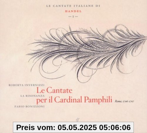 Italienische Kantaten Vol.1: Kantaten für Sopran/Le Cantate per il Cardinal Pamphili von Georg Friedrich Händel