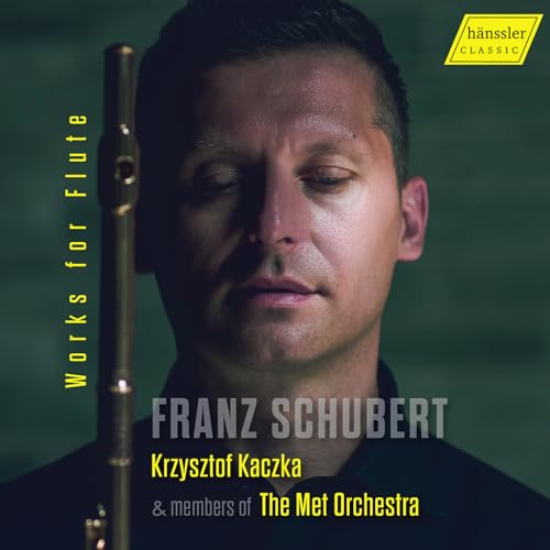 Franz Schubert - Works for Flute von Hänssler