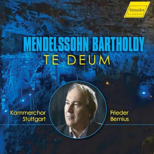 Mendelssohn Bartholdy-Te Deum/Frieder Bernius von Hänssler