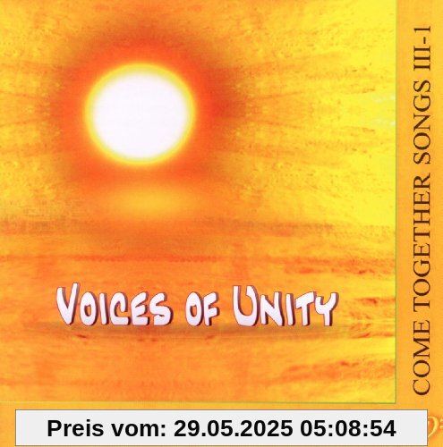 Come Together Songs III/1 CD: Voices of Unity  Herzenslieder und Mantras von Hagara Feinbier