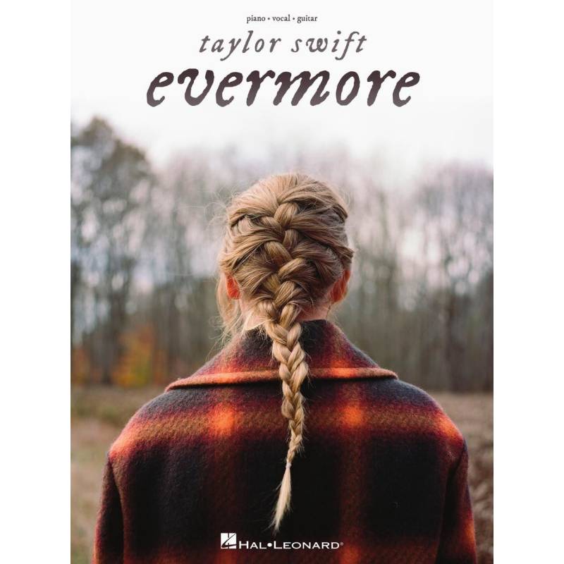 Hal Leonard Taylor Swift Evermore - Piano, Vocal and Guitar Songbook von Hal Leonard