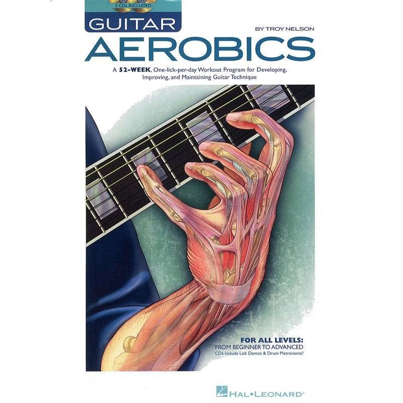 Hal Leonard - Troy Nelson - Guitar Aerobics (englisch) von Hal Leonard
