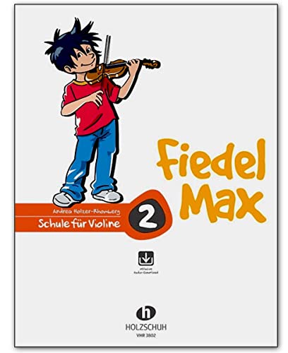 Fiedel-Max Band 2 für Violine - Violinschule von Autor: Holzer-Rhomberg, Andrea - Noten mit Online Audio - OHNE CD !!! von Halbig e.K.
