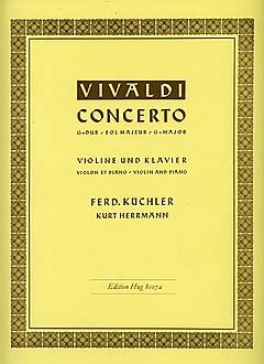 Halbig e.K. Concerto G-DUR OP 3/3 RV 310 PV 96 F 173 T 408 - arrangiert für Violine und Klavier [Noten/Sheetmusic] Komponist: Vivaldi Antonio von Halbig e.K.