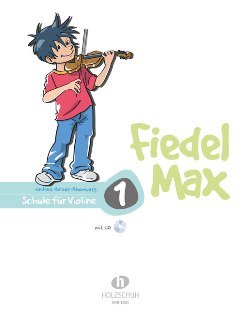 Halbig e.K. FIEDEL MAX 1 - arrangiert für Violine mit CD [Noten/Sheetmusic] Komponist: Holzer RHOMBERG Andrea von Halbig e.K.