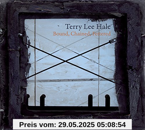Bound,Chained,Fettered [Vinyl LP] von Hale, Terry Lee