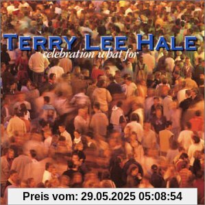 Celebration What for Celebration What for von Hale, Terry Lee