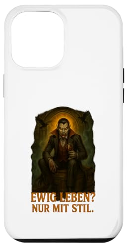 Ewig leben nur mit Stil Hülle für iPhone 12 Pro Max Ewig leben nur mit Stil Hülle für iPhone 12 Pro Max von Halloween Designs von C.B.L.