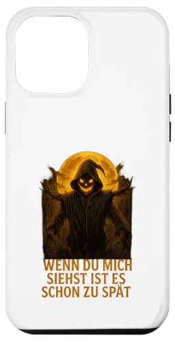 Halloween Design Wenn du mich siehst ist es zu spät Hülle für iPhone 12 Pro Max von Halloween Designs von C.B.L.