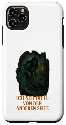 Ich seh dich von der anderen Seite Hülle für iPhone 11 Pro Max Ich seh dich von der anderen Seite Hülle für iPhone 11 Pro Max von Halloween Designs von C.B.L.