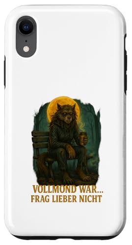Vollmond war frag lieber nicht Hülle für iPhone XR Vollmond war frag lieber nicht Hülle für iPhone XR von Halloween Designs von C.B.L.