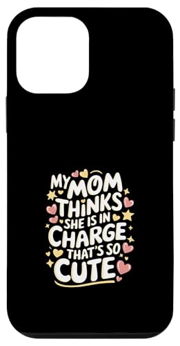 My Mom Thinks She Is In Charge That's So Cute ---- Hülle für iPhone 12 mini My Mom Thinks She Is In Charge That's So Cute ---- Hülle für iPhone 12 mini von Haltung und Chaos bei Kleinkindern