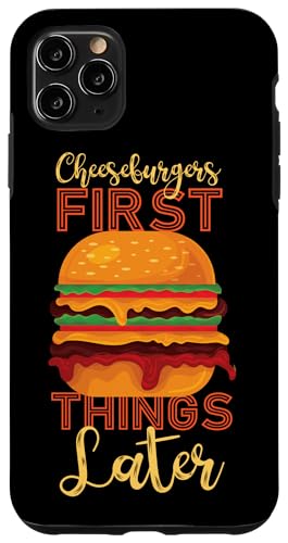 Cheeseburger zuerst, Dinge später Hülle für iPhone 11 Pro Max Cheeseburger zuerst, Dinge später Hülle für iPhone 11 Pro Max von Hamburger And Cheeseburger Fast Food Designs