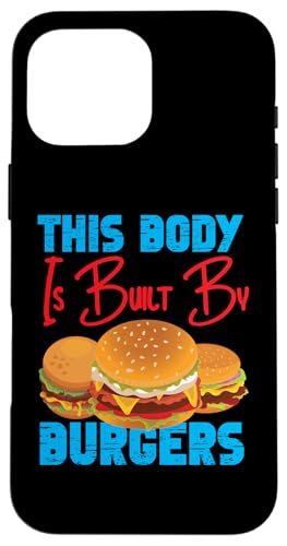 Dieser Körper wird von Burgers Cheeseburgern gebaut Hülle für iPhone 16 Pro Max Dieser Körper wird von Burgers Cheeseburgern gebaut Hülle für iPhone 16 Pro Max von Hamburger And Cheeseburger Fast Food Designs