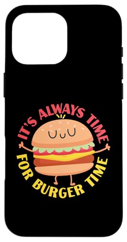 Es ist immer Zeit für Burger Time Hülle für iPhone 16 Pro Max Es ist immer Zeit für Burger Time Hülle für iPhone 16 Pro Max von Hamburger And Cheeseburger Fast Food Designs