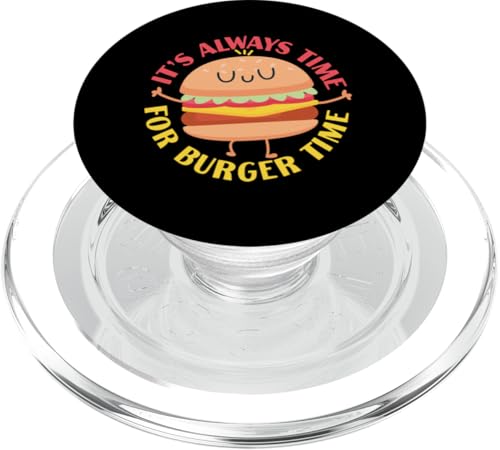 Es ist immer Zeit für Burger Time PopSockets PopGrip für MagSafe Es ist immer Zeit für Burger Time PopSockets PopGrip für MagSafe von Hamburger And Cheeseburger Fast Food Designs