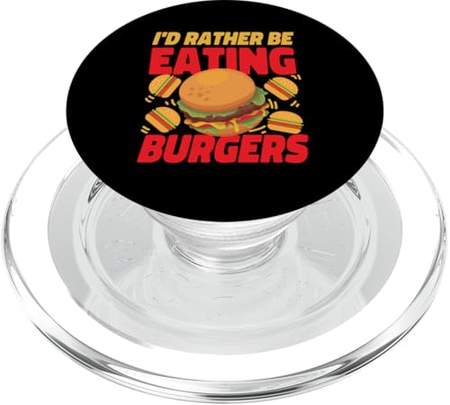 Ich würde lieber Burger essen Cheeseburger PopSockets PopGrip für MagSafe von Hamburger And Cheeseburger Fast Food Designs