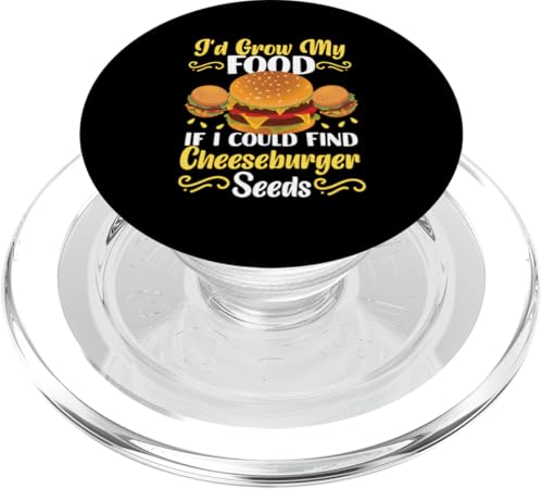 Ich würde mein Essen anbauen, wenn ich Cheeseburgersamen finden könnte PopSockets PopGrip für MagSafe Ich würde mein Essen anbauen, wenn ich Cheeseburgersamen finden könnte PopSockets PopGrip für MagSafe von Hamburger And Cheeseburger Fast Food Designs