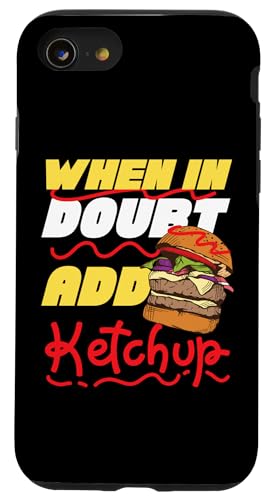 Im Zweifelsfall Ketchup Cheeseburger hinzufügen Hülle für iPhone SE (2020) / 7 / 8 von Hamburger And Cheeseburger Fast Food Designs