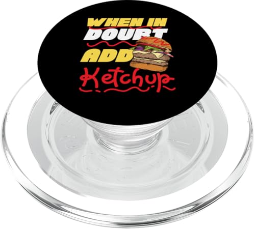 Im Zweifelsfall Ketchup Cheeseburger hinzufügen PopSockets PopGrip für MagSafe Im Zweifelsfall Ketchup Cheeseburger hinzufügen PopSockets PopGrip für MagSafe von Hamburger And Cheeseburger Fast Food Designs