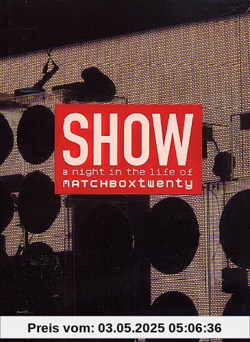 Matchbox Twenty - Show: A Night in the Life of [2 DVDs] von Hamish Hamilton