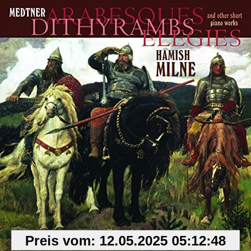 Arabesques/Dithyrambs/Elegies/+ von Hamish Milne