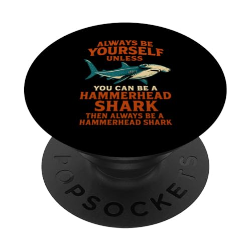 Hammerhead Shark Always Be Yourself Retro Herren Hai PopSockets Klebender PopGrip Hammerhead Shark Always Be Yourself Retro Herren Hai PopSockets Klebender PopGrip von Hammerhead Harmony - Surf's Up Shark Apparel