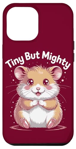 Kinder Hamster Tiny But Mighty Hamster Hülle für iPhone 12 Pro Max Kinder Hamster Tiny But Mighty Hamster Hülle für iPhone 12 Pro Max von Hamster Lover Gifts & Tees