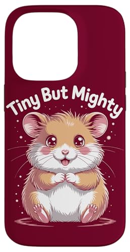 Kinder Hamster Tiny But Mighty Hamster Hülle für iPhone 14 Pro Kinder Hamster Tiny But Mighty Hamster Hülle für iPhone 14 Pro von Hamster Lover Gifts & Tees