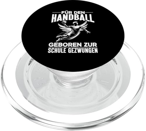 Für Den Handball Geboren Zur Schule Gezwungen Handballer PopSockets PopGrip für MagSafe Für Den Handball Geboren Zur Schule Gezwungen Handballer PopSockets PopGrip für MagSafe von Handball Team Handballer Sport Handball Fans