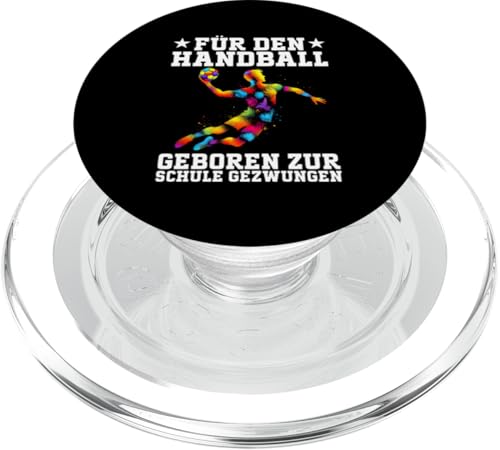 Für Den Handball Geboren Zur Schule Gezwungen Handballer PopSockets PopGrip für MagSafe Für Den Handball Geboren Zur Schule Gezwungen Handballer PopSockets PopGrip für MagSafe von Handball Team Handballer Sport Handball Fans