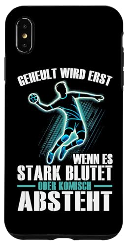 Geheult Wird Erst Wenn Es Stark Blutet Oder Komisch Absteht Hülle für iPhone XS Max Geheult Wird Erst Wenn Es Stark Blutet Oder Komisch Absteht Hülle für iPhone XS Max von Handball Team Handballer Sport Handball Fans