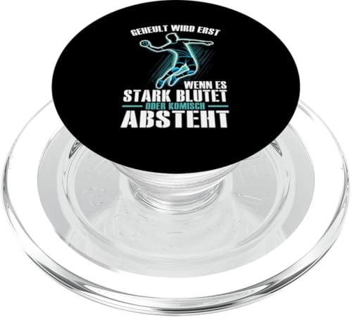 Geheult Wird Erst Wenn Es Stark Blutet Oder Komisch Absteht PopSockets PopGrip für MagSafe Geheult Wird Erst Wenn Es Stark Blutet Oder Komisch Absteht PopSockets PopGrip für MagSafe von Handball Team Handballer Sport Handball Fans